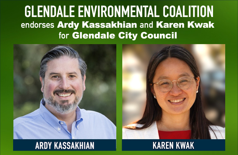 Glendale Environmental Coalition is pleased to announce its endorsed candidates for Glendale City Council in the March 5, 2024 election: Ardy Kassakhian and Karen Kwak.